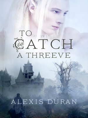 cover image of To Catch a Threeve